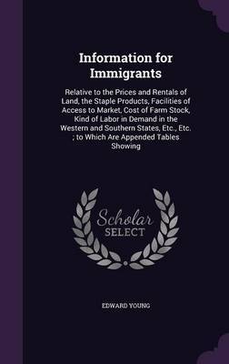 Information for Immigrants on Hardback by Edward Young