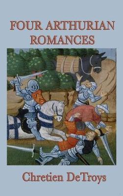 Four Arthurian Romances by Chretien DeTroys image