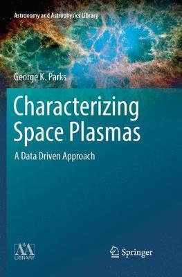 Characterizing Space Plasmas by George K Parks image