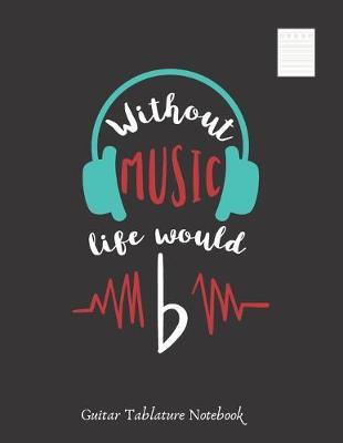 Without Music, Life Would B image