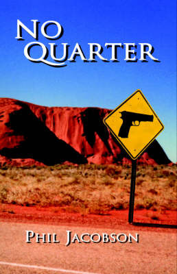 No Quarter on Paperback by Phil Jacobson