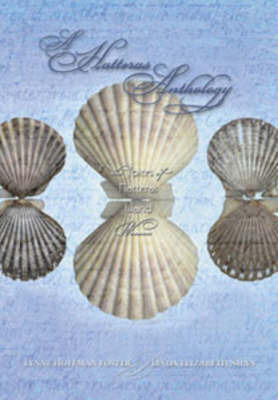 Hatteras Anthology: The Voices of Hatteras Island Women by Lynne Foster image