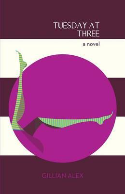 Tuesday at Three by Gillian Alex image