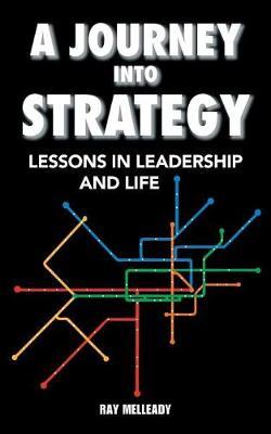 A Journey Into Strategy by Raymond Melleady image