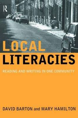 Local Literacies: Reading and Writing in One Community by David Barton image