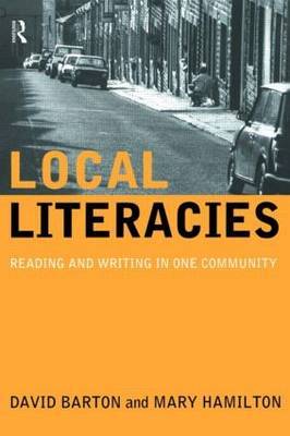 Local Literacies: Reading and Writing in One Community on Paperback by David Barton