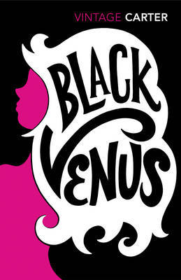 Black Venus by Angela Carter image
