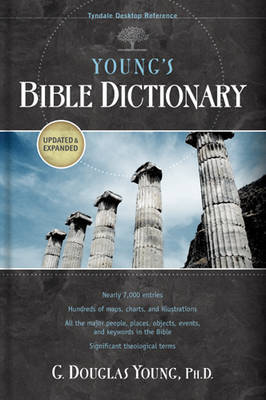 Young's Bible Dictionary by G. Douglas Young