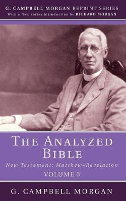 The Analyzed Bible, Volume 3 by G Campbell Morgan image