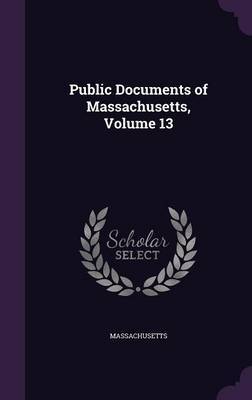 Public Documents of Massachusetts, Volume 13 image