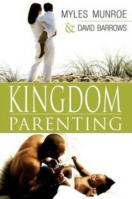Kingdom Parenting by Myles Munroe image