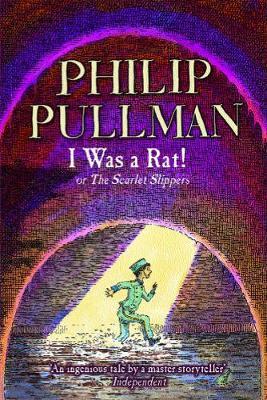 I Was a Rat! by Philip Pullman image