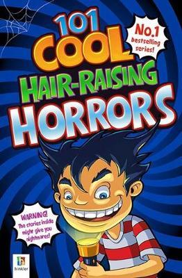 101 Cool Hair-Raising Horrors by Pip Harry image