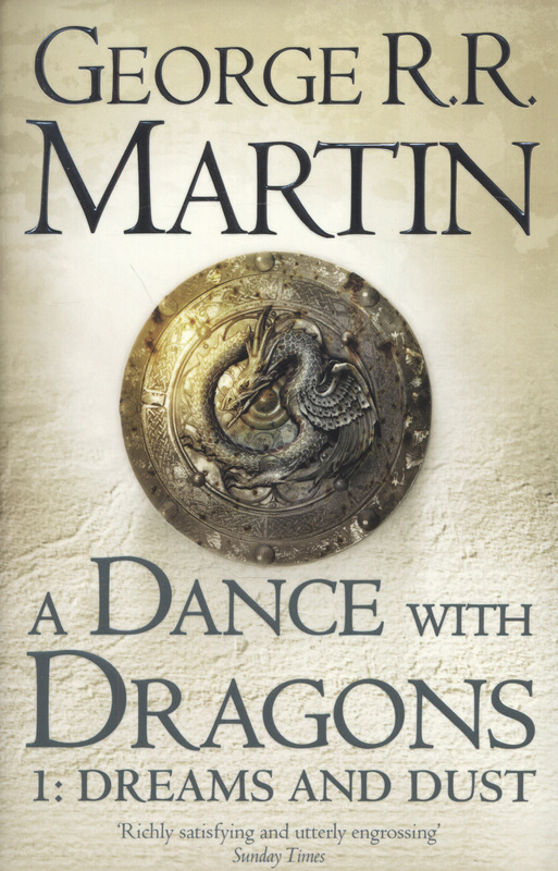 A Dance With Dragons: Part 1 Dreams and Dust ~ Paperback ~ George R.R. Martin