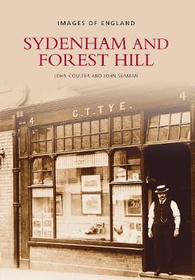 Sydenham and Forest Hill: Images of England by John Coulter