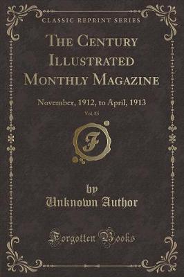 The Century Illustrated Monthly Magazine, Vol. 85 by Unknown Author image