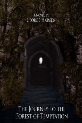The Journey to the Forest of Temptation by George, Harpen image