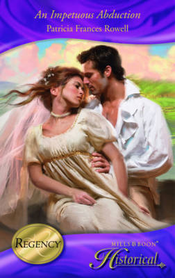 An Impetuous Abduction by Patricia Frances Rowell image