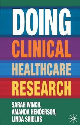Doing Clinical Healthcare Research by Sarah Winch image
