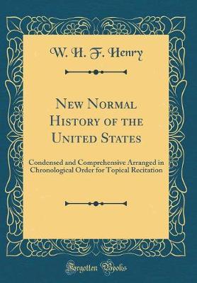 New Normal History of the United States by W H F Henry image
