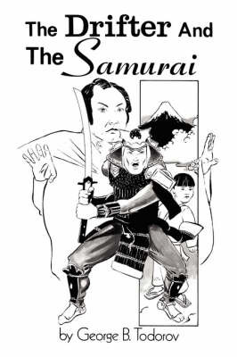 The Drifter and the Samurai by George B. Todorov image