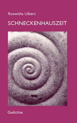 Schneckenhauszeit by Roswitha Ulbert image