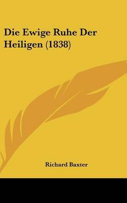 Die Ewige Ruhe Der Heiligen (1838) by Richard Baxter image