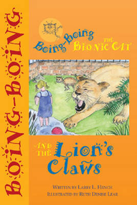 Boing-Boing the Bionic Cat and the Lion's Claws by L.L. Hench image