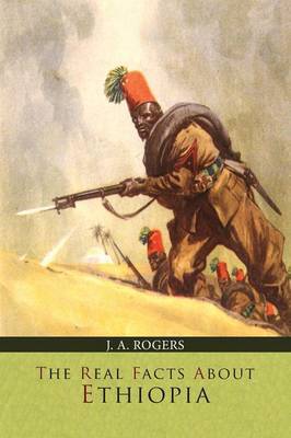 The Real Facts about Ethiopia by J.A. Rogers image