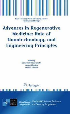 Advances in Regenerative Medicine: Role of Nanotechnology, and Engineering Principles