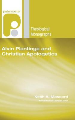 Alvin Plantinga and Christian Apologetics by Keith a Mascord image