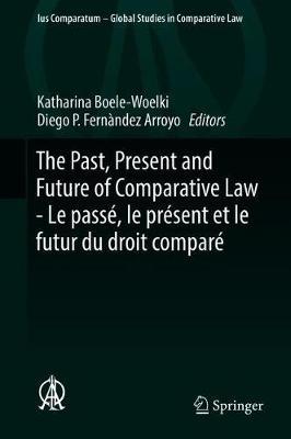 The Past, Present and Future of Comparative Law - Le Pass , Le Pr sent Et Le Futur Du Droit Compar image