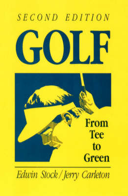 Golf: From Tee to Green by Edwin Stock image