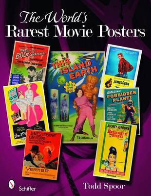The World's Rarest Movie Posters by Todd Spoor image