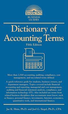 Dictionary of Accounting Terms by Joel G Siegel image