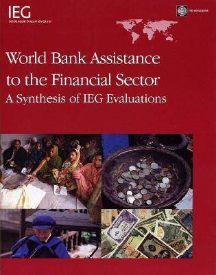 World Bank Assistance to the Financial Sector by Laurie Effron