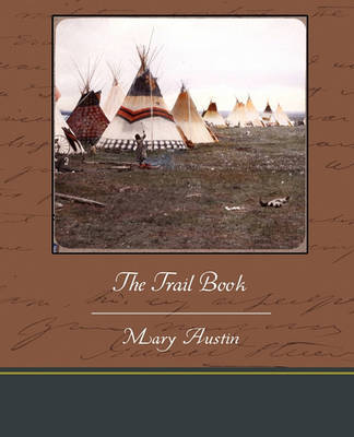 The Trail Book by Mary Austin image