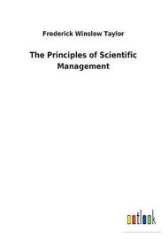 frederick w taylor s scientific management principles relevance and validity Frederick w taylor s scientific management principles relevance and validity scientific management is defined by (robbins et al, 2012) as ‘an approach that involves using scientific methods to define the “one best way” for a job to be done. frederick w taylor s scientific management principles relevance and validity Frederick w taylor s scientific management principles relevance and validity scientific management is defined by (robbins et al, 2012) as ‘an approach that involves using scientific methods to define the “one best way” for a job to be done.
