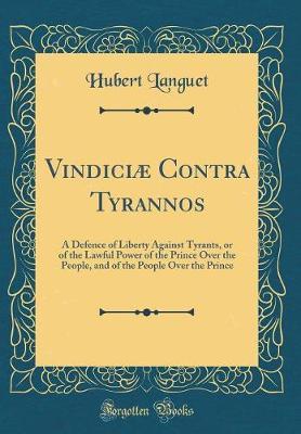 Vindici� Contra Tyrannos by Hubert Languet image