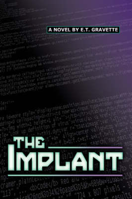 The Implant by E. T. Gravette image