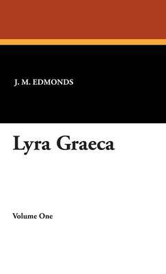 Lyra Graeca by J.M. Edmonds image