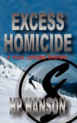 Excess Homicide by HP Hanson