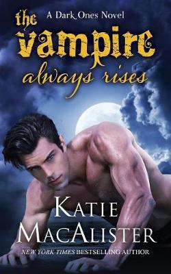 The Vampire Always Rises by Katie MacAlister image