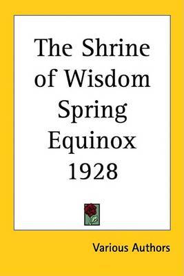 The Shrine of Wisdom Spring Equinox 1928 by Various Authors image