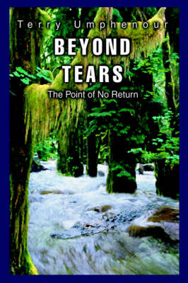 Beyond Tears by Terry Umphenour image