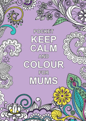 Pocket Keep Calm and Colour for Mums image