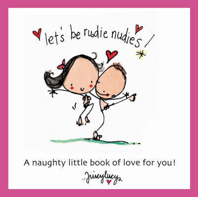 Let's be Rudie Nudies by Lucy Heavens image