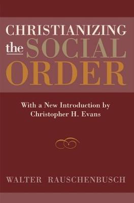 Christianizing the Social Order by Walter Rauschenbusch image