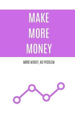 Make More Money by Best Notebooks image