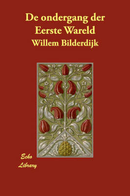 De Ondergang Der Eerste Wareld by Willem Bilderdijk image